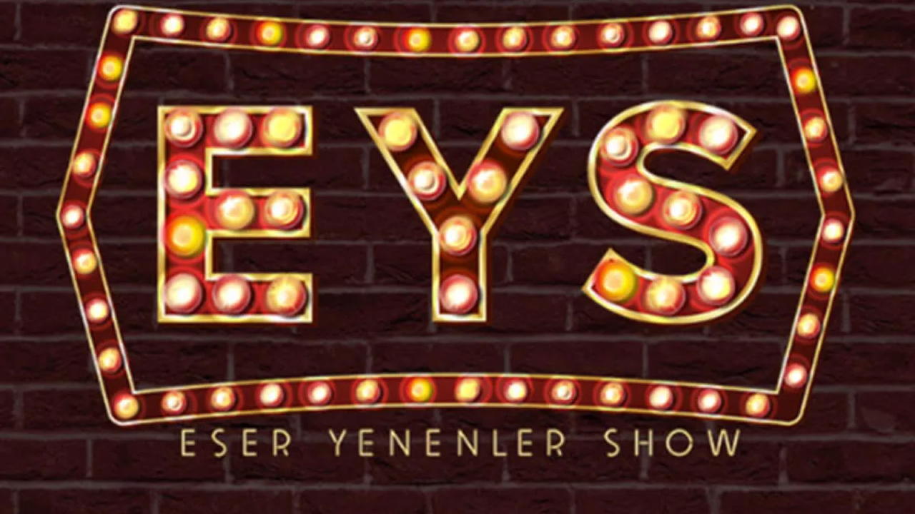 Eser Yenenler Show